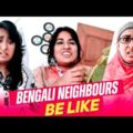 Bengali Neighbours Be Like 😜🤣🤣🤣/ New Funny Video/ Thoughts of Shams