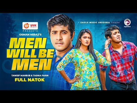 Men Will Be Men | New Natok 2021 | Tawsif Mahbub | Tasnia Farin | Bangla New Natok 2021