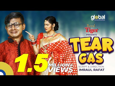 Tear Gas | টিয়ার গ্যাস |  Shamin Hasan Sarkar, Nadia Afrin Mim, Anik | New Bangla Natok