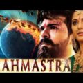 Brahmastra | Ram Charan And Anushka Shetty Blockbuster Hindi Dubbed Movie | Full 1080p HD