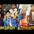 Expectation vs Reality || Bangla funny video || The gentleman