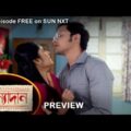 Kanyadaan – Preview | 7 Dec 2021 | Full Ep FREE on SUN NXT | Sun Bangla Serial