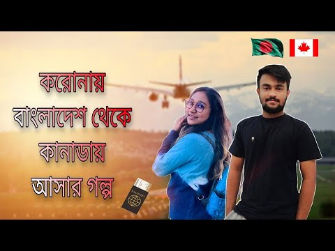 Journey from Bangladesh to Canada during COVID-19||Travel restrction||v42