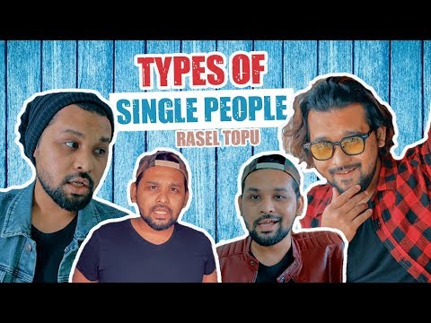 Bangla funny video || Types of single People || Bangla Comedy Video  || RaselTopu