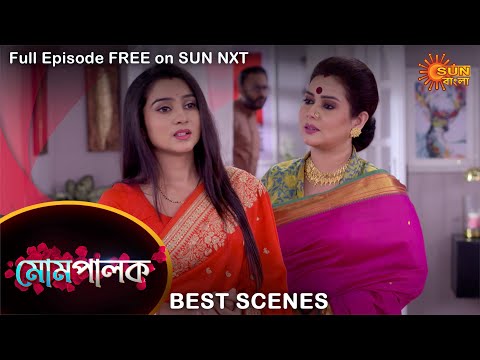 Mompalok – Best Scene | 7 Dec 2021 | Full Ep FREE on SUN NXT | Sun Bangla Serial