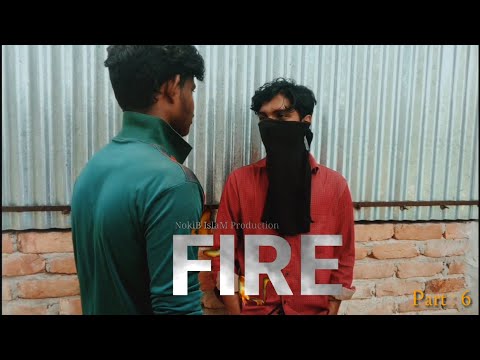 FIRE। New Bangla Natok 2021। (Part : 6) HD। Bd Drama । Bd Natok 2021। New Bangla Natok 2021 Hd 1080p