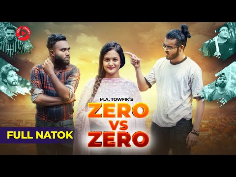 Zero vs Zero | Rashed Amran | Taufiqul Hasan Nihal | Anamika Oyshe | Bangla Natok 2021