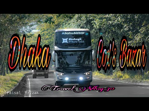 Shohagh Prestige Scania K-410EB | Dhaka to Cox's Bazar | Travel Vlog-30