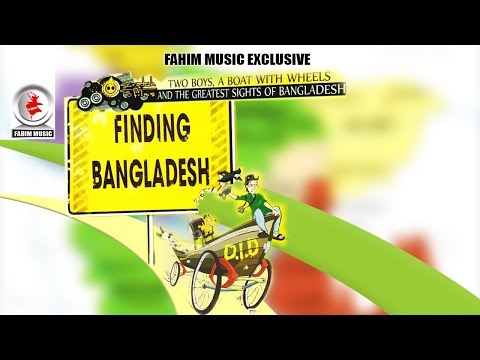 Finding Bangladesh I Documentary I Adnan M S  Fakir I Fahim Music