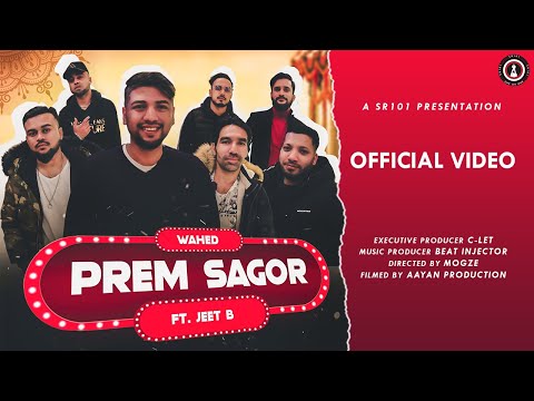 Prem Sagor | Singer Wahed X Jeet B | Sylhety-Bangla Biyer Gaan | Music Video 2021 | SR101 MUSIC