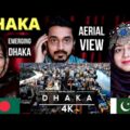 Pakistani Reaction on Dhaka , Bangladesh 🇧🇩 4K by drone Travel