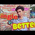 Single Is Better | Bangla New Natok 2021 | Bangla New Funny Video 2021 | Tamim Bhuiyan
