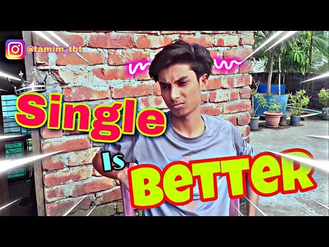 Single Is Better | Bangla New Natok 2021 | Bangla New Funny Video 2021 | Tamim Bhuiyan