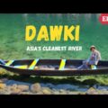 ഏഷ്യയിലെ Cleanest പുഴയും Bangladesh  ബോർഡറും | Dawki river | Meghalaya travel vlog | Mawlynnong