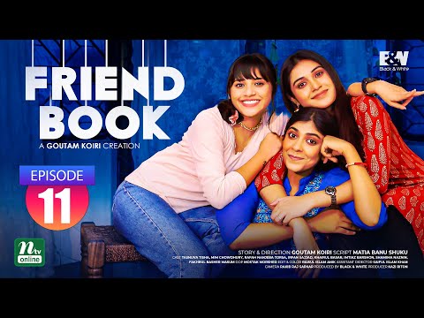 Friendbook | EP 11 | ফ্রেন্ডবুক | Khairul Basar | Tasnuva | Mim | Torsa | Irfan | Drama Series