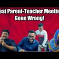 Desi Parents-Teacher Meeting (Gone Wrong!!) | Bangla Funny Video | Bangla Talkies