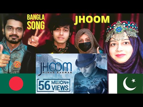 Pakistani Reaction on MINAR RAHMAN | JHOOM | Official Music Video | New Bangla Song