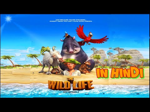 The Wild Life Full Movie In Hindi [New Hindi Dubbed Cartoon Movie]