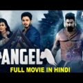 ANGEL – Full Movie Hindi Dubbed | Superhit Blockbuster Hindi Dubbed Full Action Romantic Movie