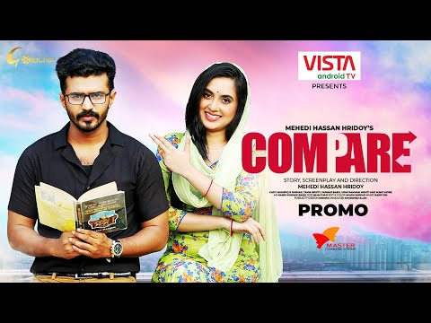 Compare | Trailer | Mushfiq R Farhan | Tania Bristy | Mehedi Hassan Hridoy | Natok 2021