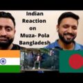 INDIAN REACTION ON Muza – Pola Bangladesh Er ft. Nish (Official Music Video)