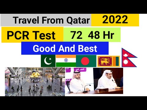 Travel From Qatar to Pakistan India Bangladesh Nepal srilanka PCR Test 2022 72 hr 48 Hr