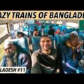 CRAZY TRAIN RIDES of BANGLADESH