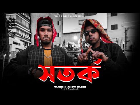 Shotorko – Bangla Rap 2022 | FRAZE KHAN (ft. SADZZ) | Prod. by TrojarMadeIt | Official Music Video