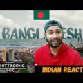 Indian Reaction on | Chittagong , Bangladesh ðŸ‡§ðŸ‡© 4K by drone Travel
