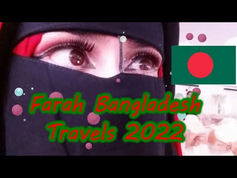 Farah Bangladesh Travel 2022