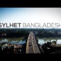 Sylhet Bangladesh | Chaotic Beauty