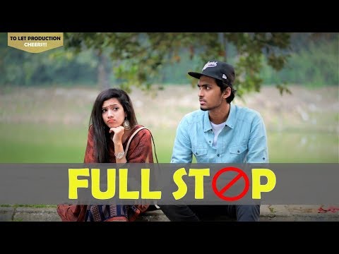 FULL STOP | New Bangla Funny Video 2018 | Tamim Khandakar | Murad | TO LET Production