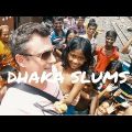 VLOG Documentary in the Dhaka SLUMS Bangladesh