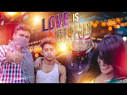 Love Is Blind | New Bangla Funny Video 2019 | Tanvir Paros