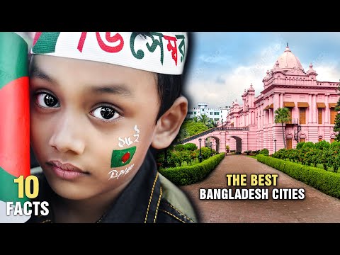 10 Best Cities In Bangladesh