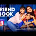 Friendbook | EP 24  | ফ্রেন্ডবুক | Khairul Basar | Tasnuva | Mim | Torsa | Irfan | Drama Series