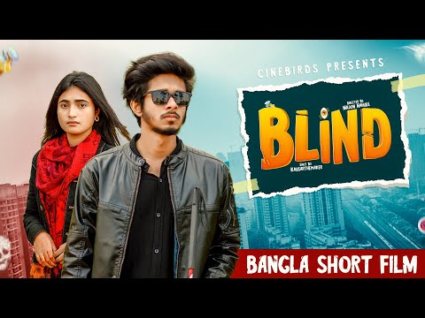 Blind | Nirjon Nahuel | Nazia | Bangla Short Film 2022 | Love Story 2022 | CINEBIRDS