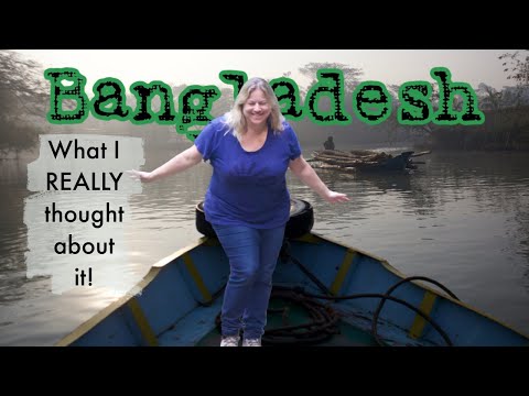 What You Need To Know About Bangladesh- final thoughts about my trip