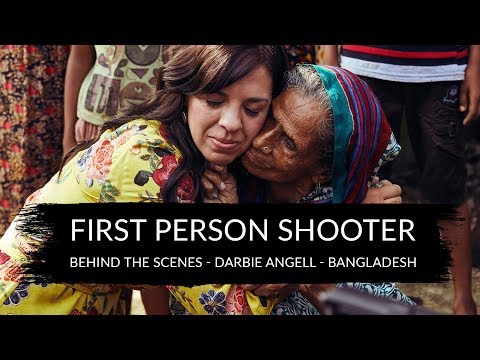 First Person Shooter – Behind The Scenes – Darbie Angell – Bangladesh