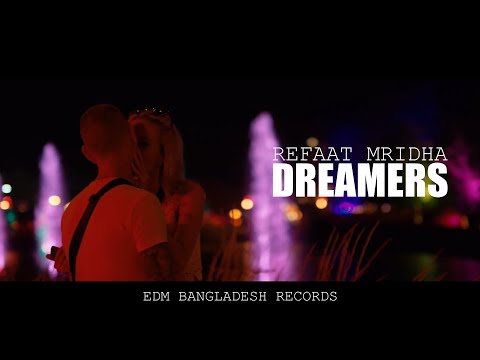 Refaat Mridha- Dreamers (Official Music). EDM Bangladesh Records.