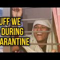 Stuff We Do During Quarantine||Corona||Bangla funny Video