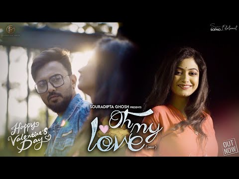 O My Love | Bengali Song | Cover | Souradipta | Music Video 2022