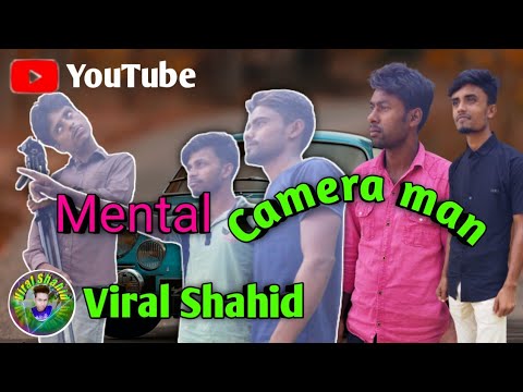 Mental camera man //Bangla funny video. //#ViralShahid