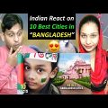 Indian Reaction on 10 Best Cities In Bangladesh || Indian Reaction on Bangladesh Cities