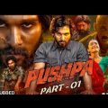 Pushpa Raj Full Hd Movie | Allu Arjun | Rashmika Mandanna | New Released Hindi Dubbed Movie | Full