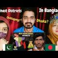 Pakistani Reaction on 10 Richest Districts In Bangladesh