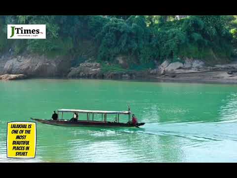 Travel: Lalakhal is one of the most beautiful places in Sylhet, Bangladesh / J Times tv