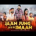 JAAN JUNG AUR IMAAN (Gadinadu) | New Released Hindi Dubbed Movie | Sanchita, Prabhu Surya | PV