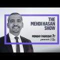 The Mehdi Hasan Show Full Broadcast – Feb. 7