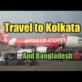 Travel to Kolkata & Bangladesh